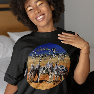 "Feiern Sie Ihre einzigartigen Streifen" Zebra Art T-Shirt