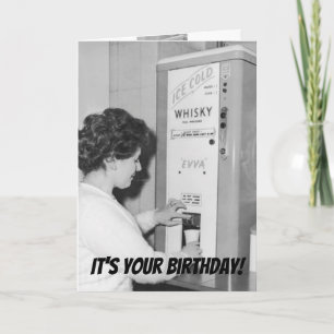 Feiern Sie Ihren Geburtstag auf Ihre Weise Lustige Karte