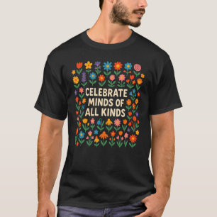 Feiern Sie Köpfe aller Art Florale Neurodiversität T-Shirt