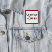 Feiern Sie Krankenschwester-T-Shirts und Geschenke Button (Beispiel)