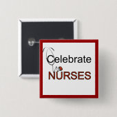 Feiern Sie Krankenschwester-T-Shirts und Geschenke Button (Vorne & Hinten)