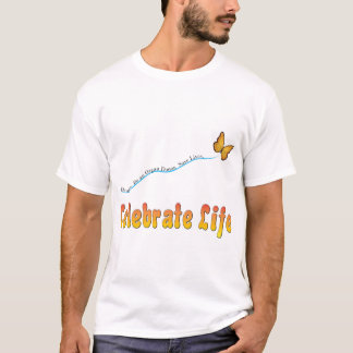 Feiern Sie Leben-Schmetterling T-Shirt