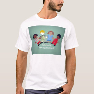 Feiern Sie unsere Unterschiede! T-Shirt