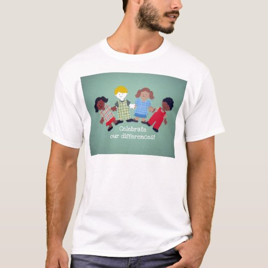 Feiern Sie unsere Unterschiede! T-Shirt (Vorderseite)