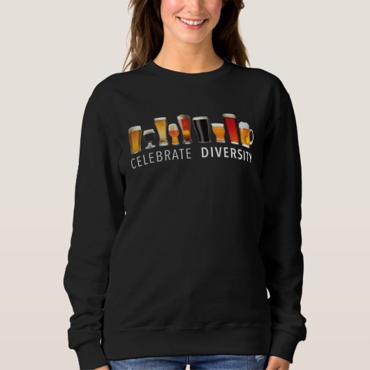 Feiern Sie Vielfalt Craft Beer Trinken Sweatshirt (Vorderseite)