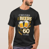 Feiern und Biere zu meinen 60 Jahren 60. Geburtsta T-Shirt (Vorderseite)