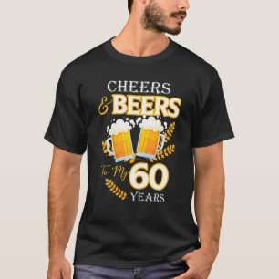 Feiern und Biere zu meinen 60 Jahren 60. Geburtsta T-Shirt