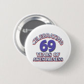 Feiern von 69 Jahren Button (Vorne & Hinten)