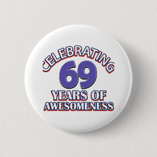 Feiern von 69 Jahren Button