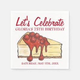 Feiern wir Cherry Cheesecake Dessert Geburtstag Serviette