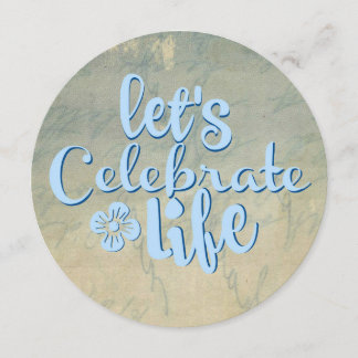 Feiern wir das Leben Einladung