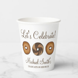 Feiern wir den Brunch der Bagel Graduation Party Pappbecher