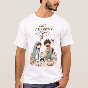Feiern wir euch, Baby Jesus T-Shirt