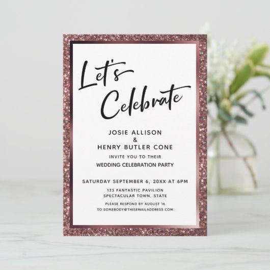 Feiern wir Rose Gold Glitzer Empfang-Only Einladung (Stehend Vorderseite)