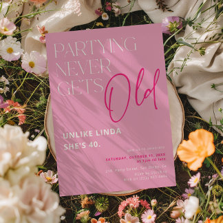 Feiern wird nie alt! Funny Adult Birthday Einladung