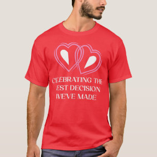 Feiern zum Jahrestag der Hochzeit der besten Entsc T-Shirt