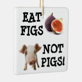 FEIERT NICHT SCHWEINE! KERAMIKORNAMENT (Rechts)
