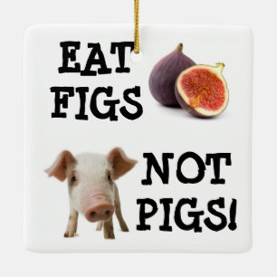 FEIERT NICHT SCHWEINE! KERAMIKORNAMENT