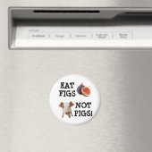 FEIERT NICHT SCHWEINE! MAGNET (In Situ (Geschirrspüler))