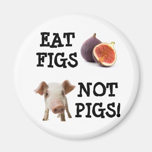 FEIERT NICHT SCHWEINE! MAGNET (Vorne)