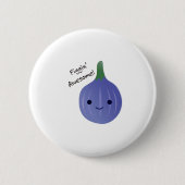 Feigen Phantastischer Abb. Pun Button (Vorderseite)