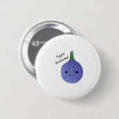 Feigen Phantastischer Abb. Pun Button (Vorne & Hinten)