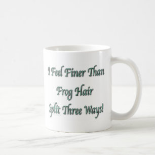 Feiner als Frosch-Haar Kaffeetasse