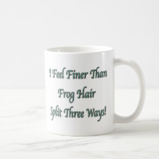 Feiner als Frosch-Haar Kaffeetasse