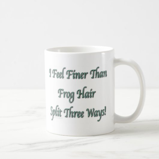 Feiner als Frosch-Haar Kaffeetasse (Rechts)