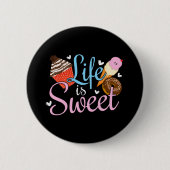 Feinschmecker Life is Sweet Baking Quote - Cupcake Button (Vorderseite)
