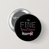 Feinstier Brustkrebs Krieger rosa Ribbon Brust Can Button (Vorne & Hinten)