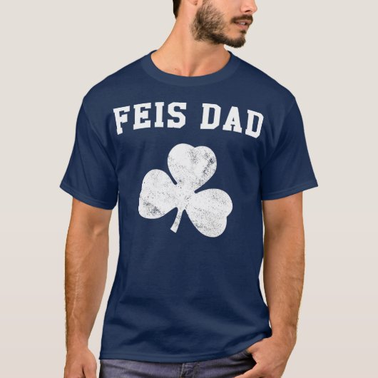 Feis Vater Funny Vater Irish Dancer Kleeblatt T-Shirt (Vorderseite)