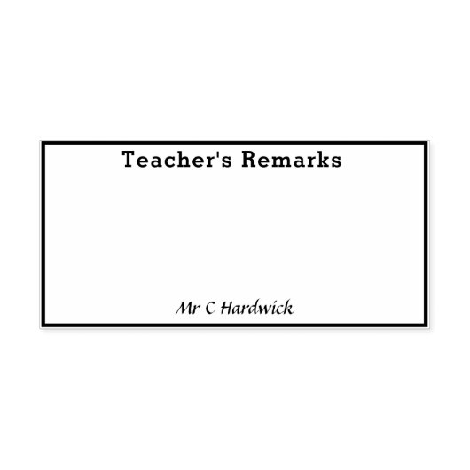 Feld "Bemerkungen des Lehrers mit Name" Gummistempel (Prägung)
