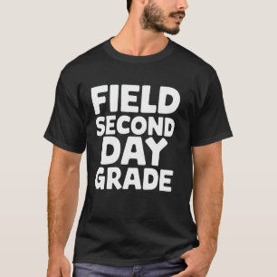 Feld Zweiter Tag Klasse Schüler Lehrer Schule Soga T-Shirt