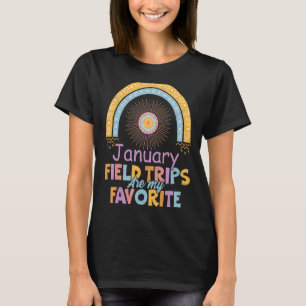 Feldausflüge sind meine Lieblingsschule im Januar T-Shirt