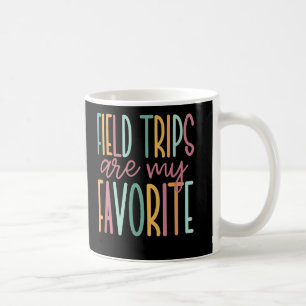 Feldausflüge sind meine Lieblingsschulreise Kaffeetasse