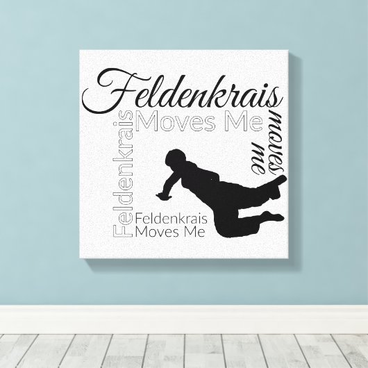 Feldenkrais Moves Me Leinwand | Schwarz/Weiß (Insitu (Holzboden))
