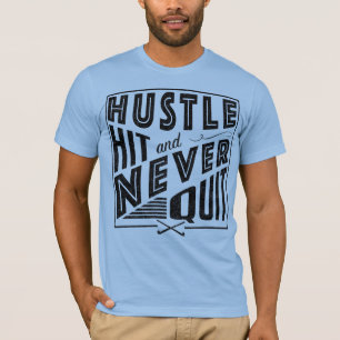 Feldhockey-Hustel, Hit & Niemals aufhören T-Shirt