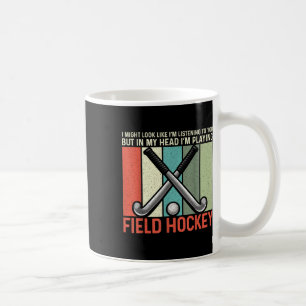 Feldhockey Ich sehe vielleicht so aus, als würde i Kaffeetasse