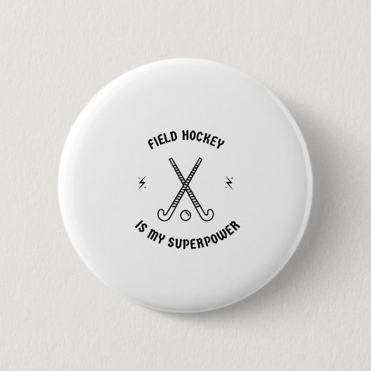 Feldhockey ist meine Supermacht Button (Vorderseite)