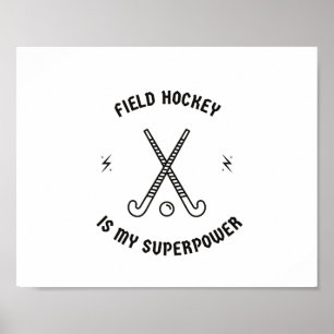 Feldhockey ist meine Supermacht Poster