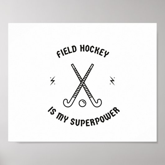 Feldhockey ist meine Supermacht Poster (Vorne)