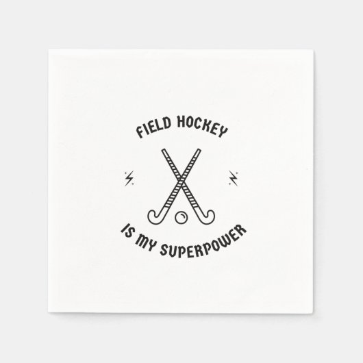 Feldhockey ist meine Supermacht Serviette (Vorderseite)