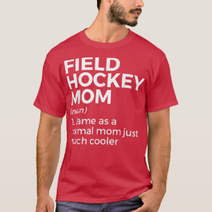Feldhockey-Mama Definition Frauen T-Shirt