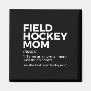 Feldhockey-Mutter Definition Laut Stolze Hockey-Mu Magnet