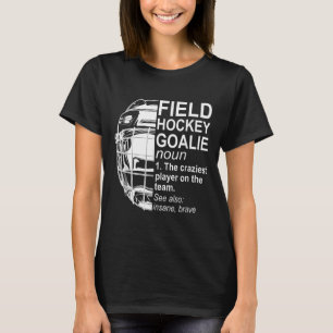Feldhockey-Torhüter-Definition _1 T-Shirt