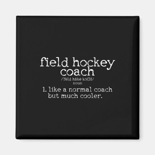 Feldhockey-Trainer-Definition Lustiges Geschenk Magnet (Vorne)