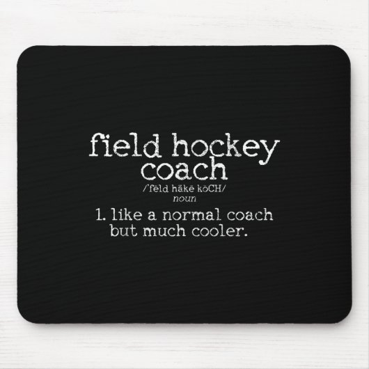 Feldhockey-Trainer-Definition Lustiges Geschenk Mousepad (Vorne)