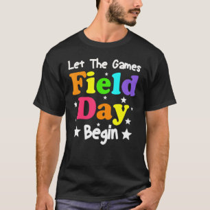 Feldtag Lass der Spiele am letzten Schultag T-Shirt