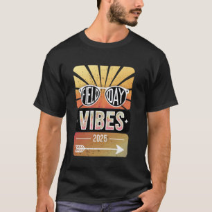 Feldtag Stimmung Lustig Für Lehrer Kinder Glücklic T-Shirt